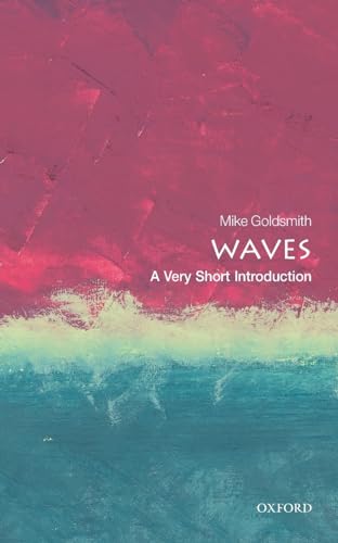 Waves: A Very Short Introduction (Very Short Introductions) von Oxford University Press